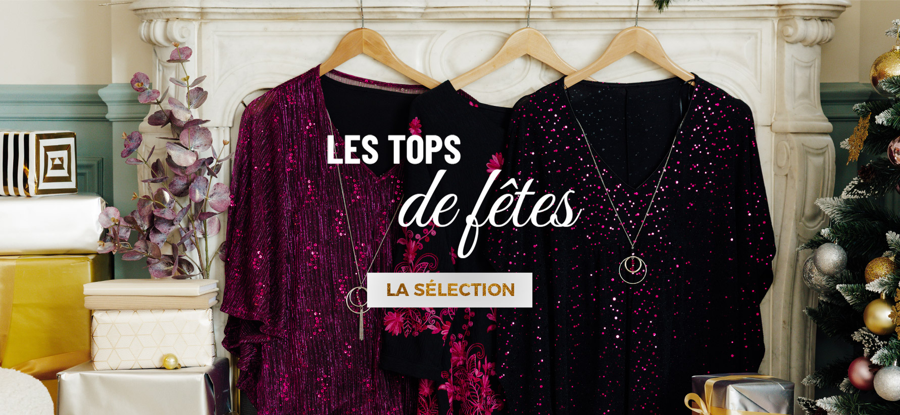 Les tops de fêtes